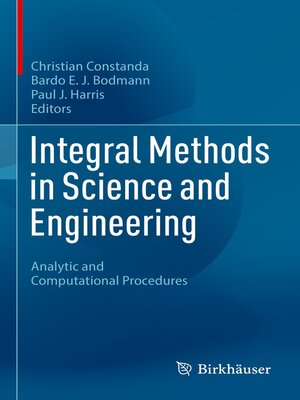 cover image of Integral Methods in Science and Engineering